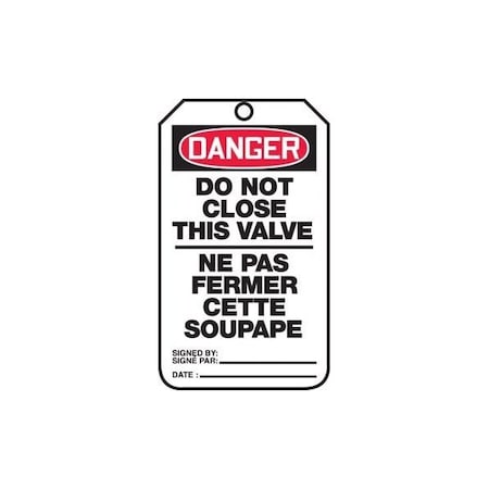 Accuform French Bilingual Safety Tags, DANGER DO NOT CLOSE THIS VALVE, 5.75in x 3.25in, PF-Cardstock, 25PK TCF135CTP